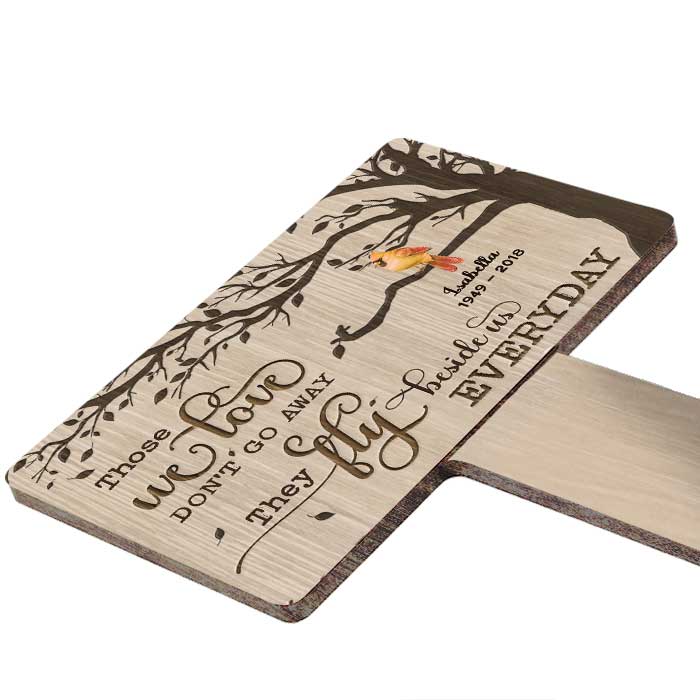 Those We Love Don't Go Away They Fly Beside Us Everyday - Personalized Custom Acrylic Garden Stake.