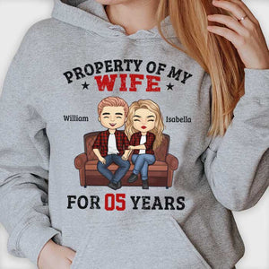 Property Of My Wife For Many Years - Gift For Couples, Husband Wife, Personalized Unisex T-shirt, Hoodie.