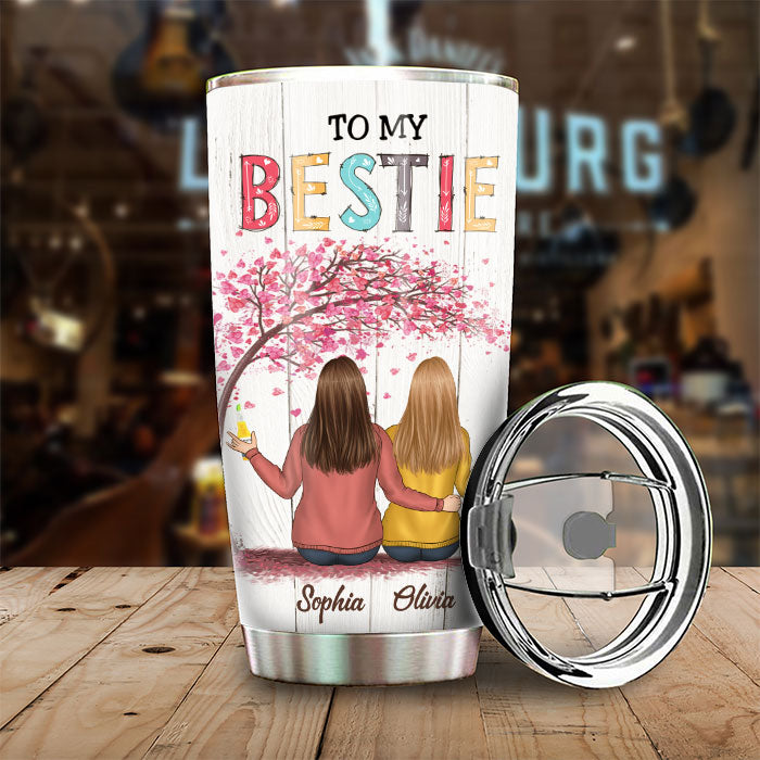 To My Bestie - Thank You For Standing By My Side - Personalized Tumbler.