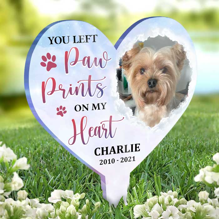 You Left Paw Prints On Our Hearts - Personalized Custom Acrylic Garden Stake.