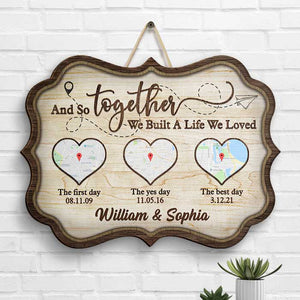 Ensemble, nous avons construit une vie que nous aimons - Panneau en bois personnalisé - Cadeau pour couples, mari et femme