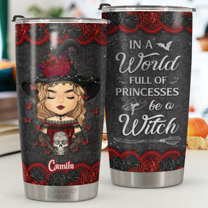 Soyez une sorcière dans un monde rempli de princesses - Gobelet personnalisé - Cadeau pour vous-même, cadeau pour Halloween