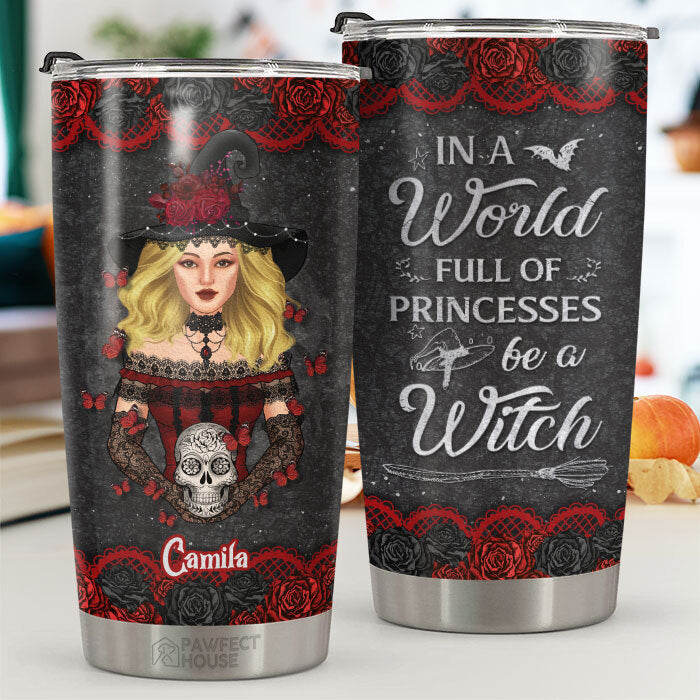Dans un monde rempli de princesses, soyez une sorcière - Gobelet personnalisé - Cadeau pour vous-même, cadeau pour Halloween