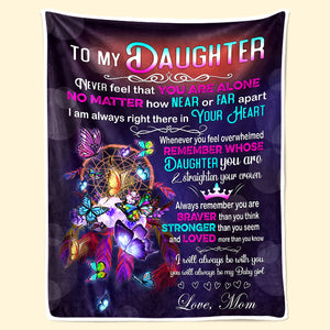 Never Feel That You're Alone - Family Blanket - Christmas Gift For Mother From Daughter