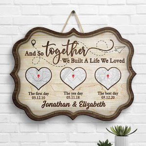 Ensemble, nous avons construit une vie que nous aimons - Panneau en bois personnalisé - Cadeau pour couples, mari et femme