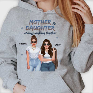 Mère et fille marchent toujours ensemble - Cadeau pour maman, t-shirt unisexe personnalisé, sweat à capuche