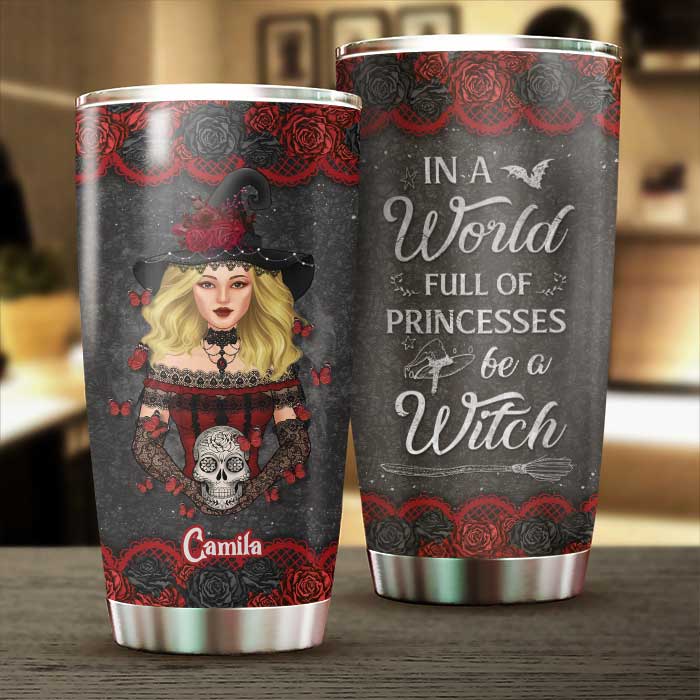 Dans un monde rempli de princesses, soyez une sorcière - Gobelet personnalisé - Cadeau pour vous-même, cadeau pour Halloween