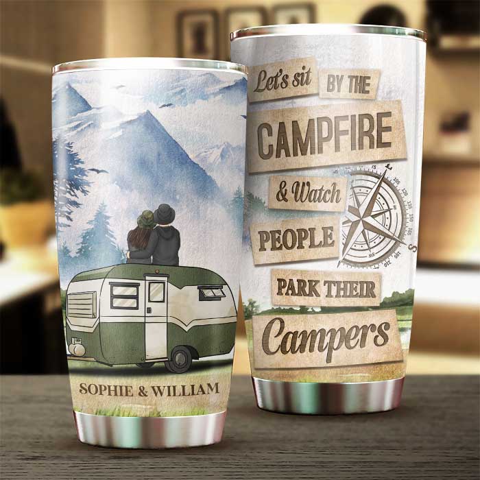 Sit By The Campfire & Watch People Park Their Campers - Gift For Couples, Husband Wife, Personalized Tumbler.