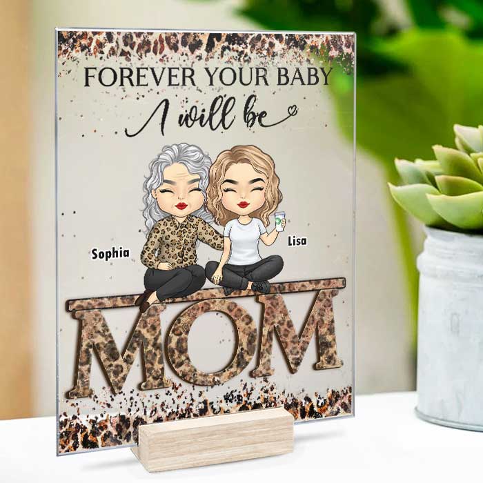 Nous serons toujours vos bébés - Cadeau pour maman - Plaque acrylique personnalisée