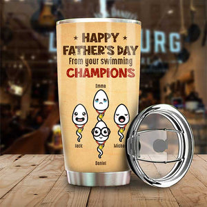 From Your Swimming Champions Happy Father's Day - Gift For Dad, Gift For Father's Day - Personalized Tumbler