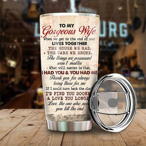 We Get To The End Of Our Lives Together - Gift For Couples, Personalized Tumbler.