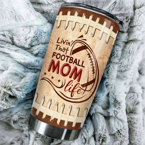 Livin' That Football Mom Life - Gift For Mom, Personalized Tumbler