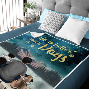 Life Is Better With Dogs - Personalized Custom Blanket - Gift For Dog Lovers, Pet Lovers, Christmas Gift