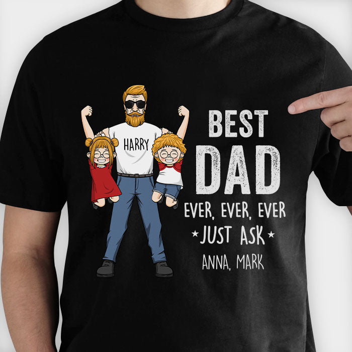 Meilleur papa de tous les temps, de tous les temps, demandez simplement - Cadeau pour papa, cadeau pour la fête des pères - T-shirt unisexe personnalisé, sweat à capuche