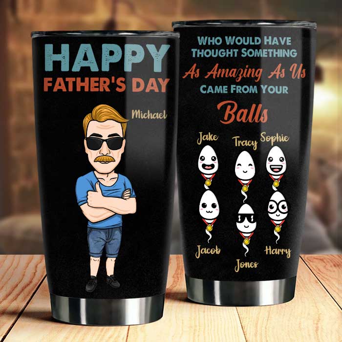 Je viens de tes boules - Gobelet personnalisé - Cadeau pour papa, cadeau pour la fête des pères