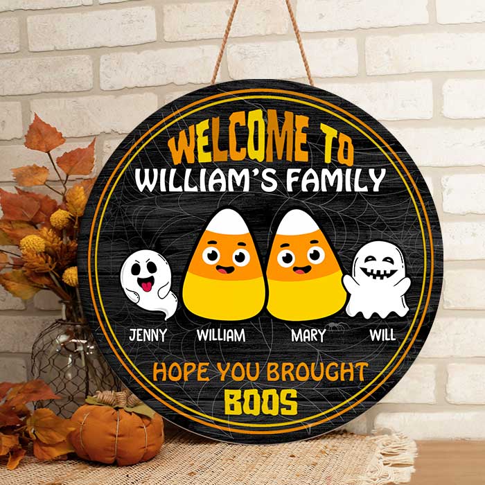 Welcome To Our Family - Hope You Brought Boos - Funny Personalized Door Sign, Halloween Ideas..