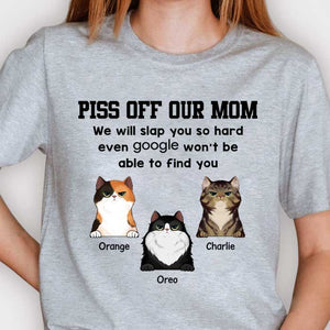 We'll Slap You So Hard Even Google Won't Be Able To Find You - Gift For Cat Lovers  - Personalized Unisex T-Shirt.