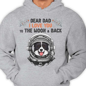 T-shirt et sweat à capuche unisexe personnalisé « Love Dad To The Moon &amp; Back » – Cadeau pour les amoureux des animaux