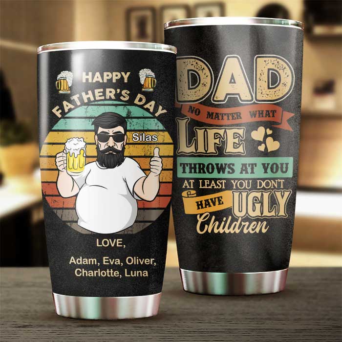 Peu importe ce que la vie vous réserve - Cadeau pour papa, cadeau pour la fête des pères - Gobelet personnalisé