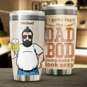Si je dois avoir un corps de papa sexy, je le rendrai sexy - Cadeau pour papa - Gobelet personnalisé