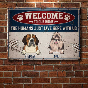 Welcome To Our Home Warning Style - Funny Personalized Dog Metal Sign.