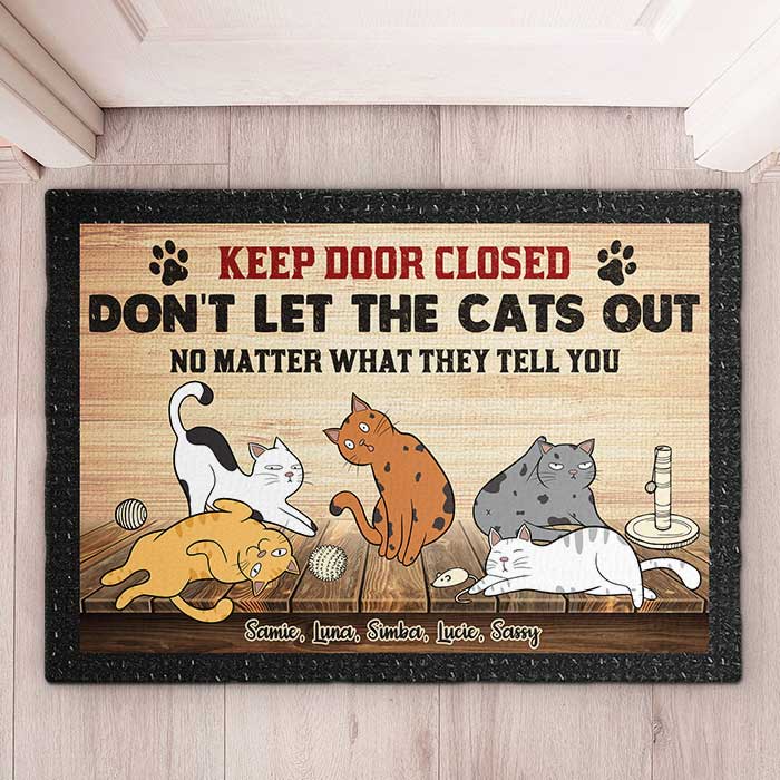 Ne laissez pas sortir les chats - Tapis décoratif personnalisé - Cadeau pour les amoureux des animaux