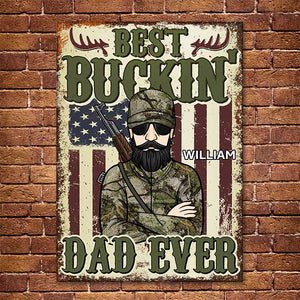 Best Buckin' Dad Ever - Hunting Dad - Personalized Metal Sign.