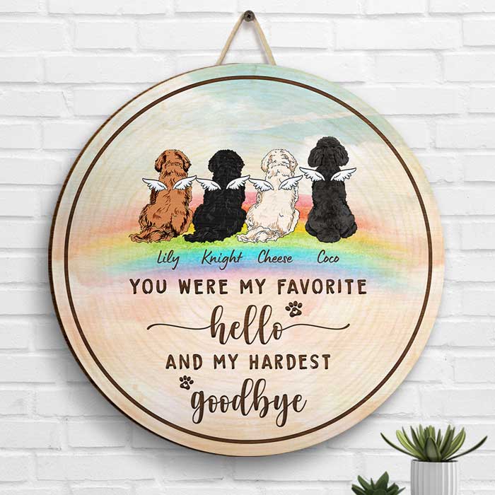 You Were My Favorite Hello & My Hardest Goodbye - Personalized Door Sign.
