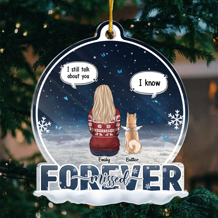 Je parle toujours de toi - Ornement commémoratif personnalisé - Boule à neige en acrylique - Cadeau de condoléances, cadeau de Noël pour les propriétaires d'animaux et les amoureux des animaux