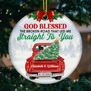 Que Dieu bénisse la route brisée qui m'a conduit directement à toi - Décoration de Noël ronde personnalisée en céramique - Cadeau pour couple, mari et femme, anniversaire, fiançailles, mariage, cadeau de mariage, cadeau de Noël