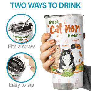 I Work Hard So My Cats Can Have A Better Life - Personalized Tumbler - Gift For Cat Lovers, Cat Owners, Cat Gift, Gift For Pet Lovers