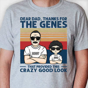 Merci pour les gènes qui m'ont donné cette beauté incroyable - T-shirt unisexe personnalisé, sweat à capuche - Cadeau pour papa