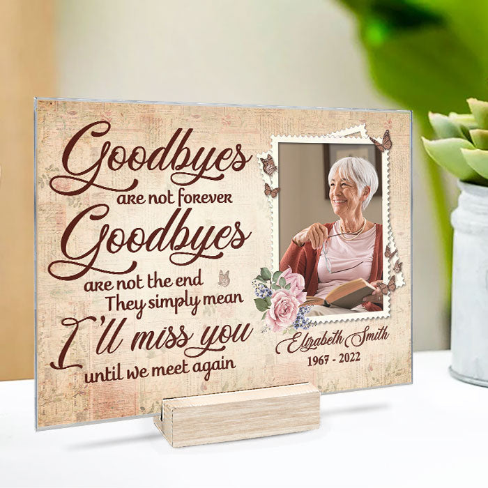 Les adieux ne sont pas éternels - Plaque acrylique personnalisée - Télécharger une image, un cadeau commémoratif ou un cadeau de condoléances