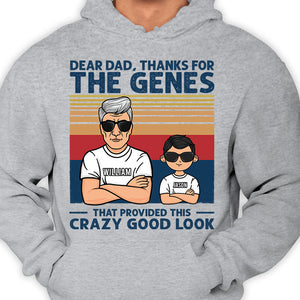 Merci pour les gènes qui m'ont donné cette beauté incroyable - T-shirt unisexe personnalisé, sweat à capuche - Cadeau pour papa