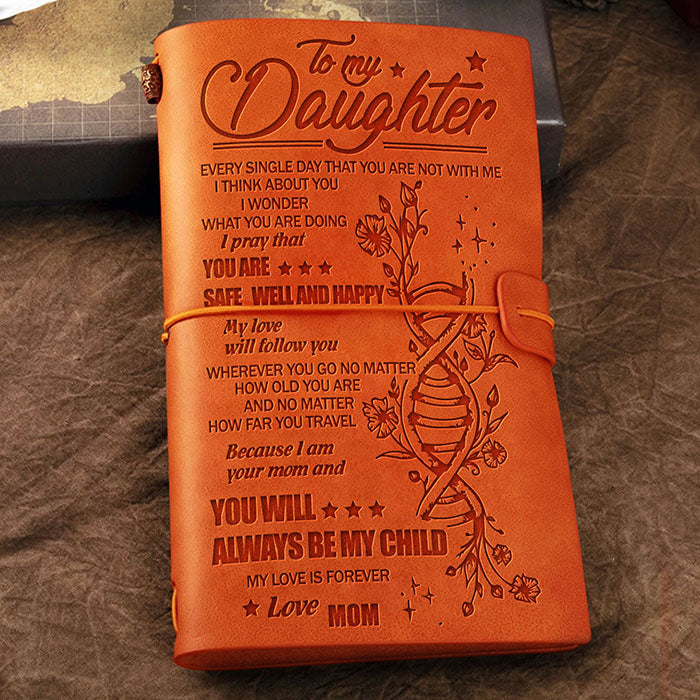 You'll Always Be My Child - Mom To Daughter - Vintage Journal.