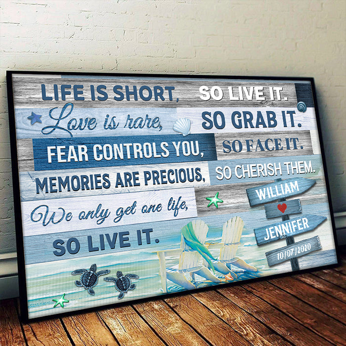 We Only Get One Life - So Live It - Personalized Horizontal Poster.