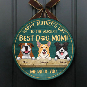 Happy Mother's Day To The Best Dog Mom - Funny Personalized Dog Door Sign.