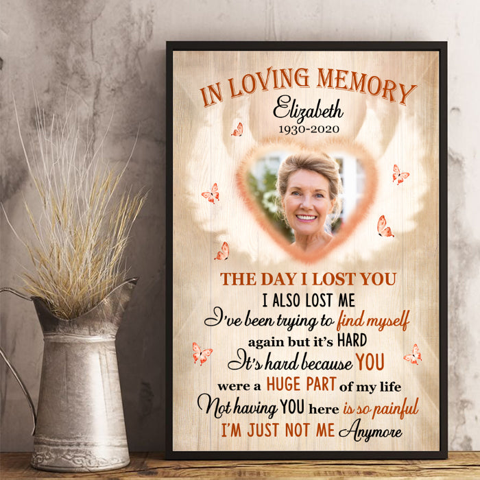 The Day I Lost You I Also Lost Me - In Loving Memory - Personalized Vertical Poster.
