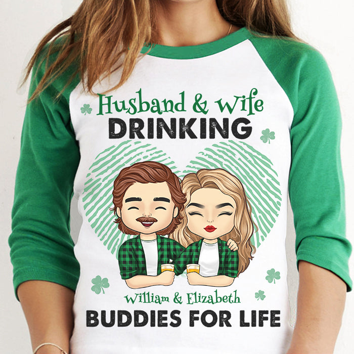 We're Drinking Buddies For Life - Gift For Couples, Husband Wife, Personalized St. Patrick's Day Unisex Raglan Shirt.