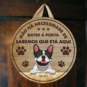 O Cão Sabe Que Estás Aqui - Sinal Da Porta Do Cão Personalizado E Engraçado, Funny Personalized Dog Door Sign Portuguese.