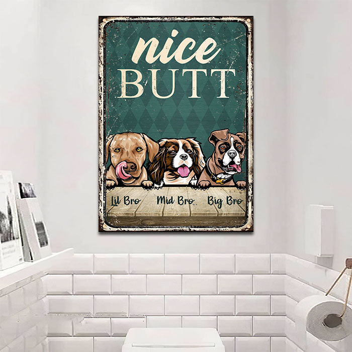 Nice Butt - Funny Personalized Dog Metal Sign.
