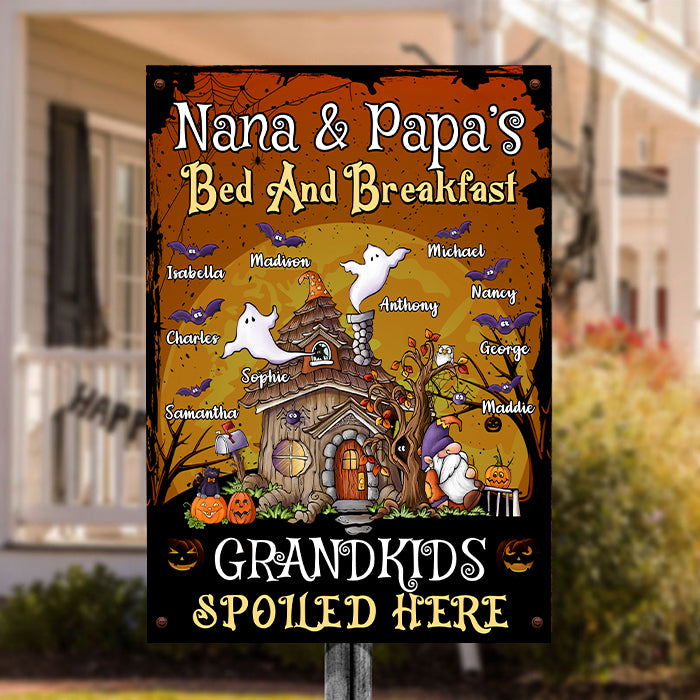 Nana and Papa's Bed & Breakfast, Grandkids Spoiled Here - Personalized Metal Sign, Halloween Ideas..