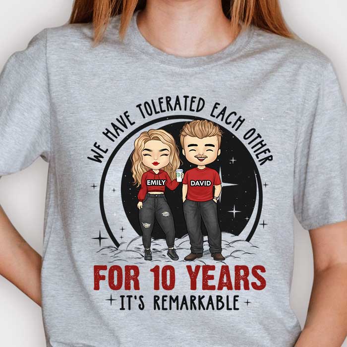 Nous nous sommes tolérés, c'est remarquable - T-shirt unisexe personnalisé, sweat à capuche, sweat-shirt - Cadeau pour couple, mari, femme, anniversaire, fiançailles, mariage, cadeau de mariage