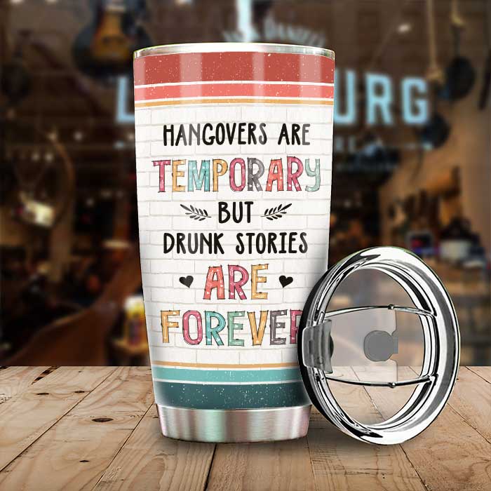 Les histoires d'ivrognes sont éternelles - Verre personnalisé - Cadeau pour meilleure amie