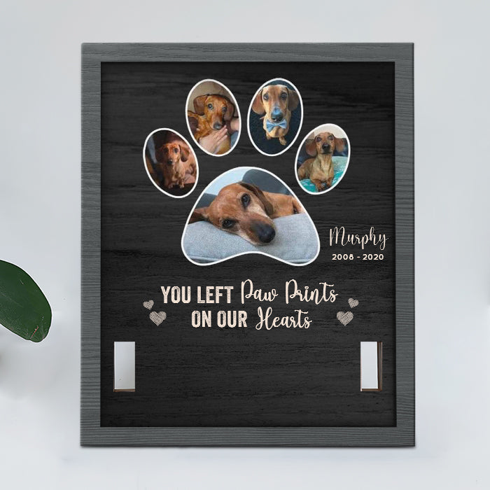 You Left Paw Prints On Our Hearts - Personalized Memorial Pet Loss Sign (11x9 inches).