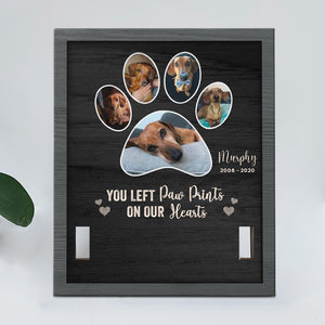 You Left Paw Prints On Our Hearts - Personalized Memorial Pet Loss Sign (11x9 inches).