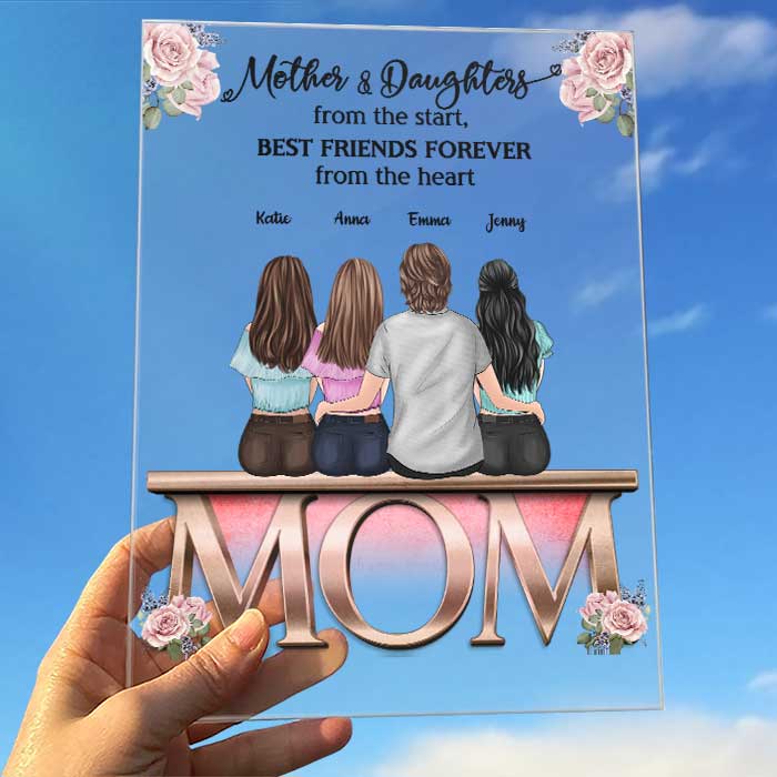 Mother And Daughter, Best Friends Forever From The Heart - Gift For Mom - Personalized Acrylic Plaque.