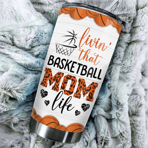 Livin' That Basketball Mom Life - Gift For Mom, Personalized Tumbler