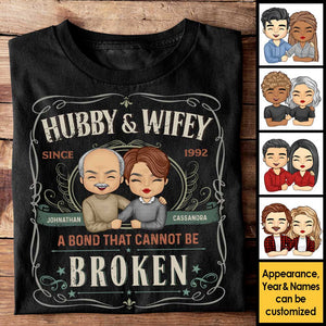 Hubby & Wifey, There's A Bond That Cannot Be Broken - Personalized Unisex T-Shirt, Hoodie, Sweatshirt - Gift For Couple, Husband Wife, Anniversary, Engagement, Wedding, Marriage Gift