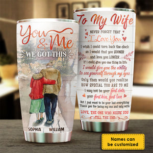 Never Forget That I Love You  - Personalized Tumbler.